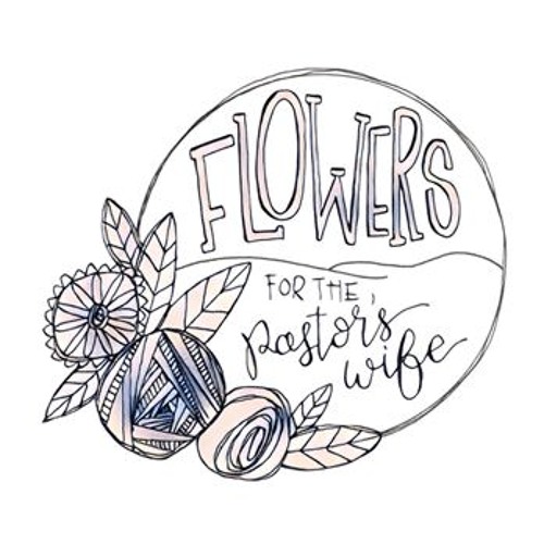 Flowers for the Pastor's Wife